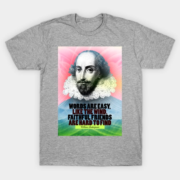 William Shakespeare Quote T-Shirt by pahleeloola